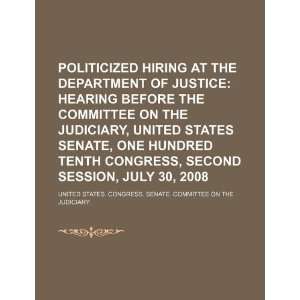  Politicized hiring at the Department of Justice hearing 