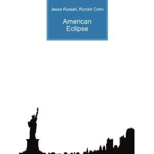  American Eclipse Ronald Cohn Jesse Russell Books