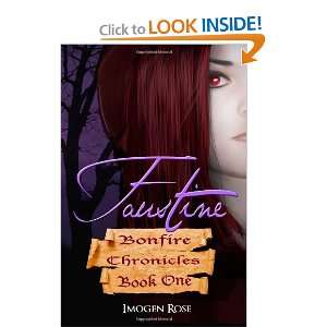   Faustine (Bonfire Chronicles Book One) [Paperback] Imogen Rose Books