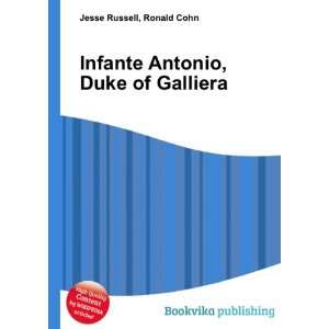    Infante Antonio, Duke of Galliera Ronald Cohn Jesse Russell Books