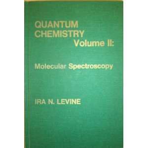   Electronic Structure/Molecular Spectroscopy Ira N. Levine Books