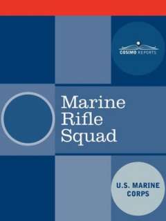   Marine Rifle Squad by United States Marine Corps 