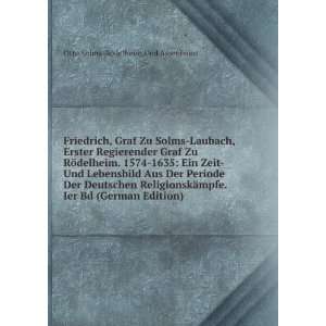   Ier Bd (German Edition) Otto Solms RÃ¶delheim Und Assenheim Books