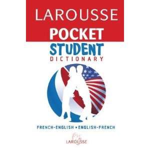   French English/ English French [LAROUSSE PCKT STUDENT DICT FRE