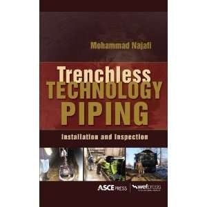  By Mohammad Najafi TRENCHLESS TECHNOLOGY PIPING 