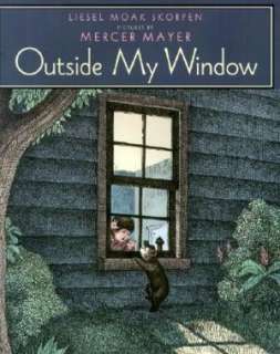   Outside My Window by Liesel Moak Skorpen 
