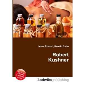 Robert Kushner [Paperback]