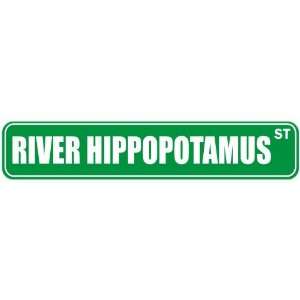   RIVER HIPPOPOTAMUS ST  STREET SIGN