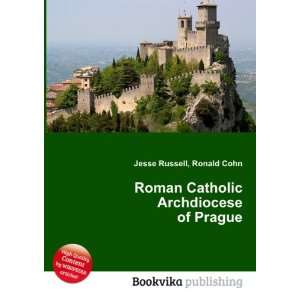Roman Catholic Archdiocese of Prague Ronald Cohn Jesse Russell 