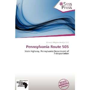   Pennsylvania Route 505 (9786138522683) Blossom Meghan Jessalyn Books