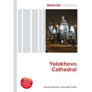 Yelokhovo Cathedral Ronald Cohn Jesse Russell  Books