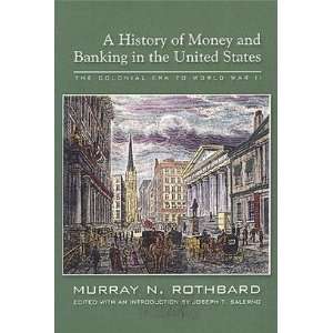   Banking in the United States  The Colonial Era to World War II  N/A