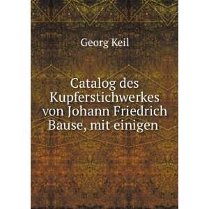  Catalog des Kupferstichwerkes von Johann Friedrich Bause 