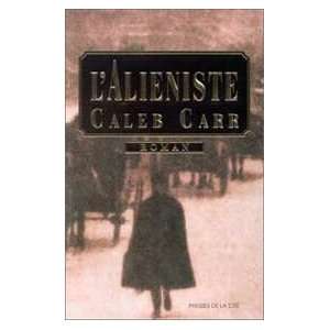  LAlieniste Caleb Carr Books