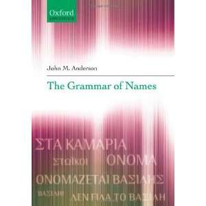 com The Grammar of Names 1st Edition ( Hardcover ) by Anderson, John 