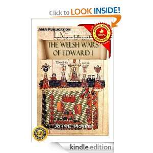 The Welsh Wars of Edward I; A Contribution to Mediaeval Military 