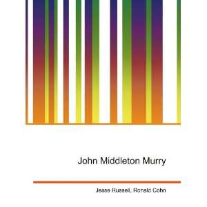  John Middleton Murry Ronald Cohn Jesse Russell Books