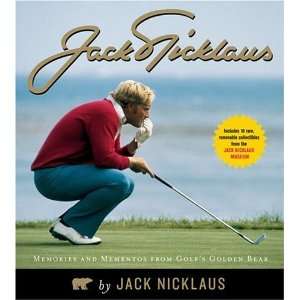  Jack Nicklaus Memories and Mementos from Golfs Golden 