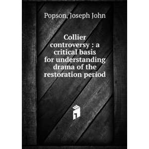   drama of the restoration period Joseph John Popson Books