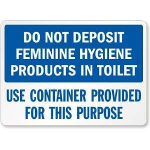  Do Not Deposit Feminine Hygiene Products In Toilet Use 