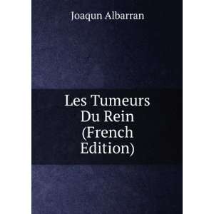  Les Tumeurs Du Rein (French Edition) Joaqun Albarran 