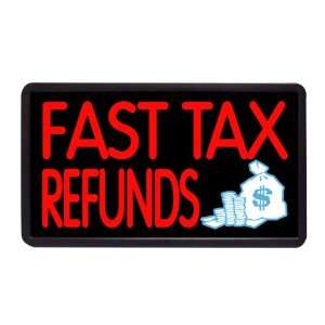 Fast Tax Refunds 13 x 24 Simulated Neon Sign