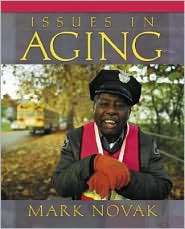 Issues in Aging, (0205439187), Mark Novak, Textbooks   