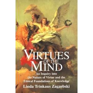   of Knowledge ( [Paperback] Linda Trinkaus Zagzebski Books