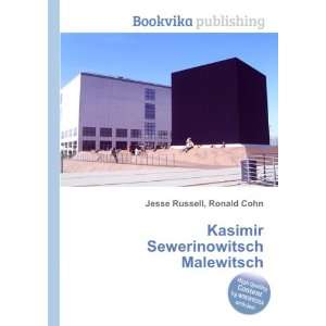    Kasimir Sewerinowitsch Malewitsch Ronald Cohn Jesse Russell Books