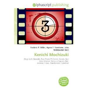  Kenichi Mochizuki (9786134027984) Books