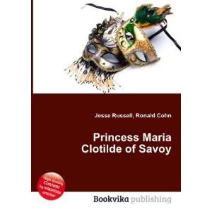    Princess Maria Clotilde of Savoy Ronald Cohn Jesse Russell Books