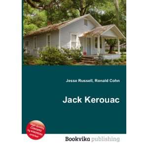 Jack Kerouac Ronald Cohn Jesse Russell Books