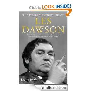   and Triumphs of Les Dawson Louis Barfe  Kindle Store
