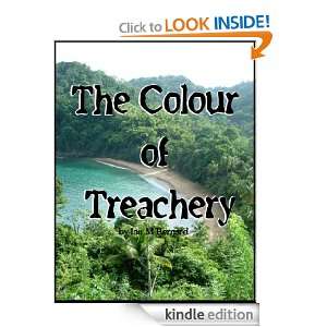 The Colour of Treachery Ian Bernard, Lucy Bernard lucy.co.uk, Martin 