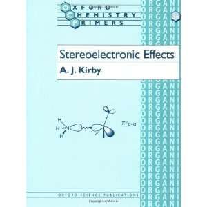  Effects (Oxford Chemistry Primers) [Paperback] A. J. Kirby Books