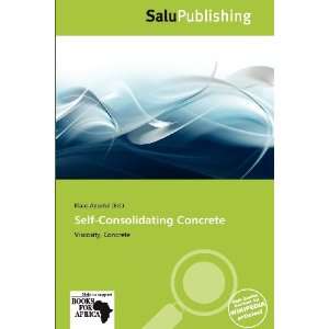  Self Consolidating Concrete (9786138569145) Klaas Apostol Books