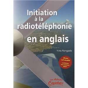   la radiotéléphonie en anglais (9782854288438) Yves Rengade Books