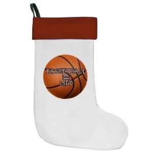 Christmas Stocking Basketball Equals Life 