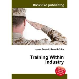 Training Within Industry Ronald Cohn Jesse Russell  Books