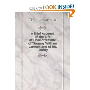   of Thomas William Lamont and of his Family Thomas Lamont Books