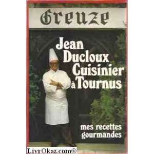  Cuisinier à  Tournus (9782263009204) Jean Ducloux 