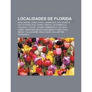  Localidades de Florida Boca Ratón, Largo, Fort Lauderdale 