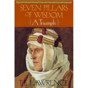   Seven Pillars of Wisdom A Triumph [Paperback] T.E. Lawrence Books