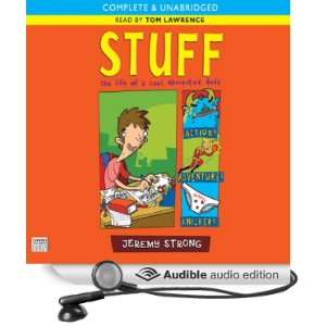  Stuff (Audible Audio Edition) Jeremy Strong, Tom Lawrence Books