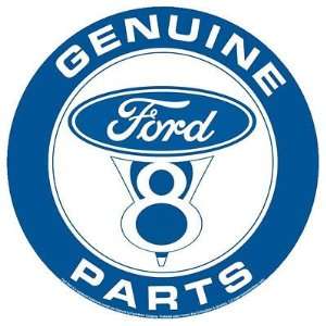    Genuine Ford Parts V 8 Round Die Cut Tin Sign