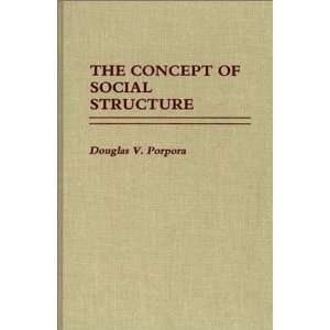  The Concept of Social Structure (Contributions in 