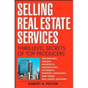  Selling Real Estate Services Third Level Secrets of Top Producers 