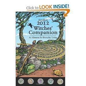  Llewellyns 2012 Witches Companion An Almanac for 
