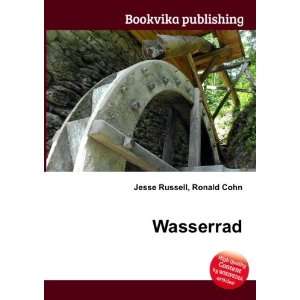  Wasserrad Ronald Cohn Jesse Russell Books