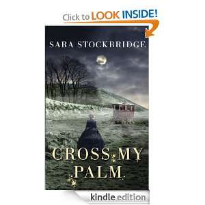 Cross My Palm Sara Stockbridge  Kindle Store